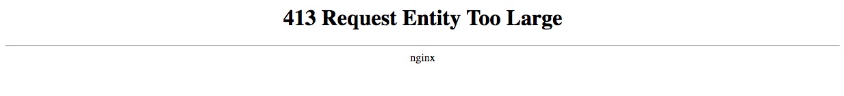 413 Request Error